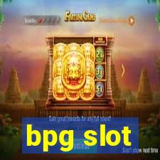 bpg slot