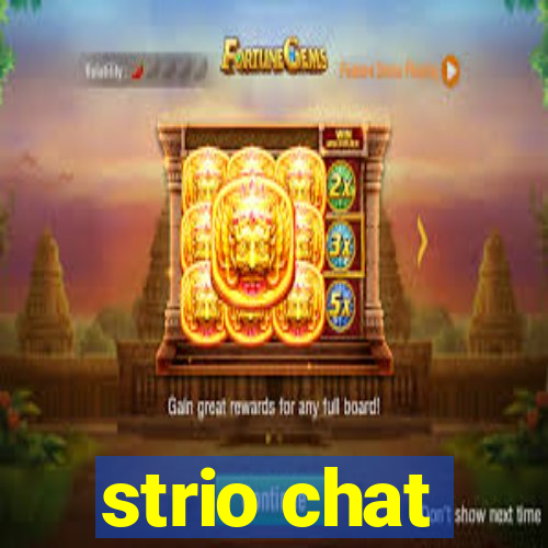 strio chat