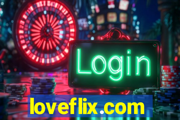 loveflix.com