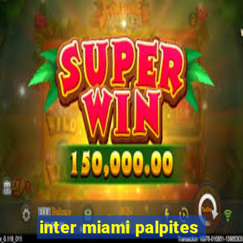 inter miami palpites