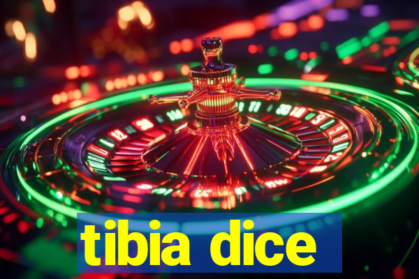 tibia dice