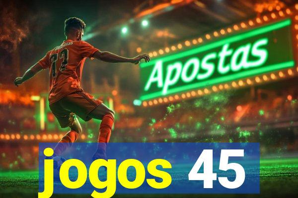 jogos 45