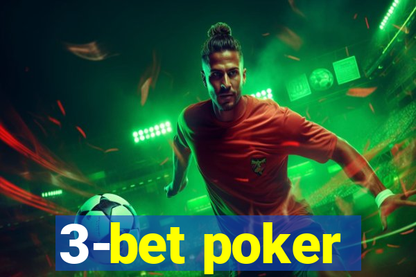 3-bet poker