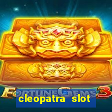 cleopatra slot machine game