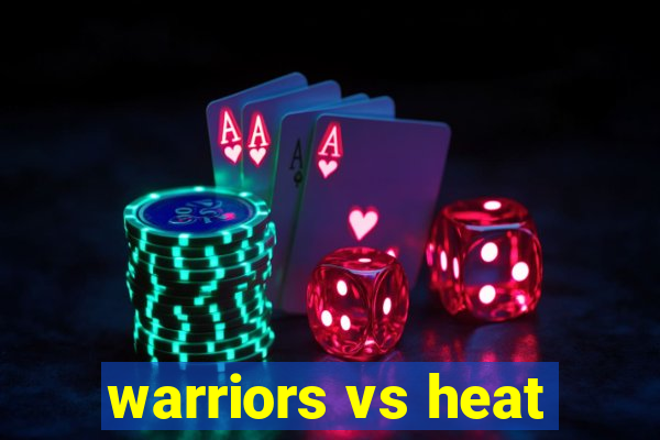 warriors vs heat