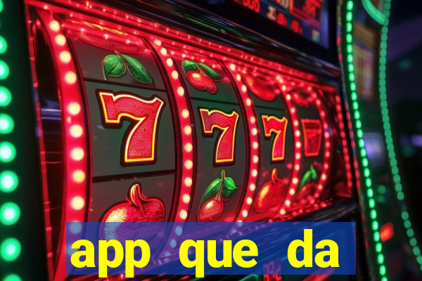 app que da dinheiro de verdade jogando