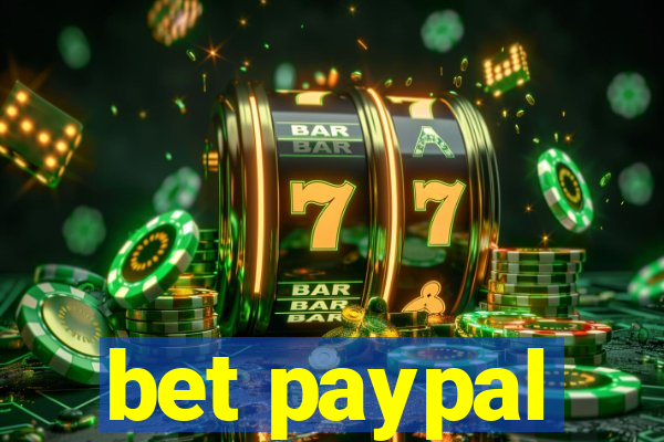 bet paypal