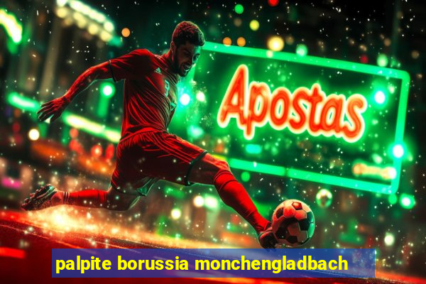 palpite borussia monchengladbach