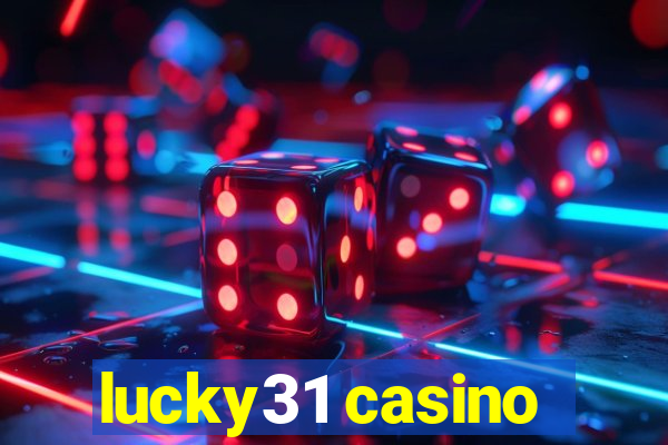 lucky31 casino