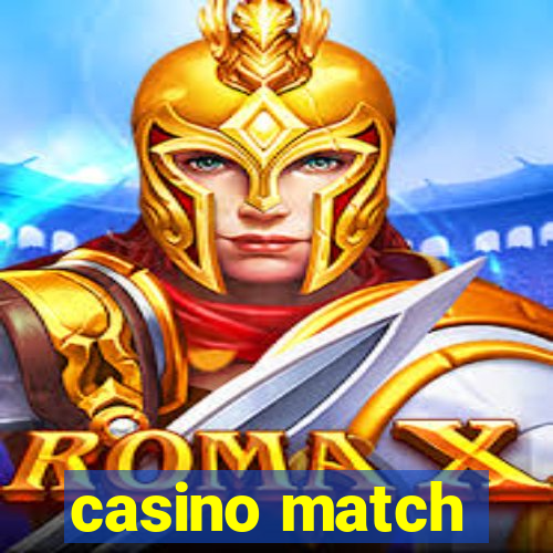 casino match