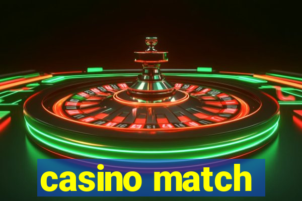 casino match