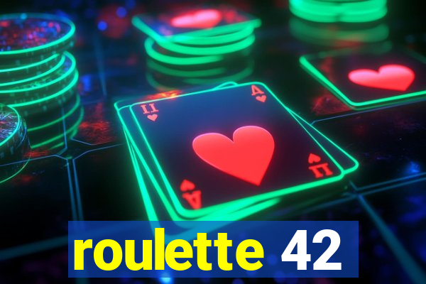 roulette 42