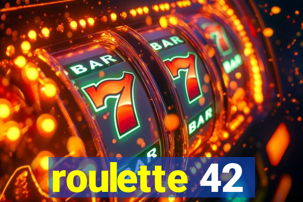 roulette 42