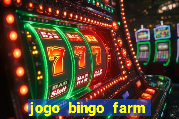 jogo bingo farm paga mesmo