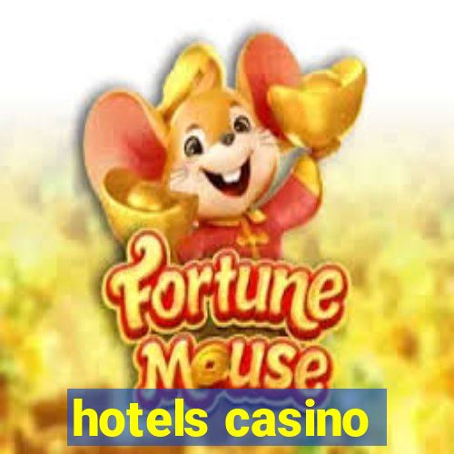 hotels casino