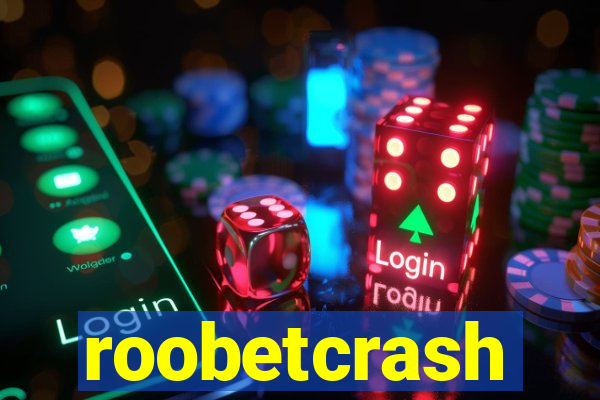 roobetcrash