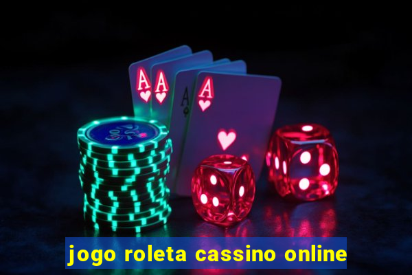 jogo roleta cassino online