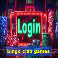 bingo club games