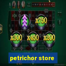 petrichor store