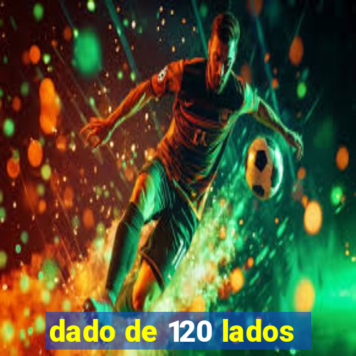 dado de 120 lados