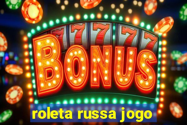 roleta russa jogo