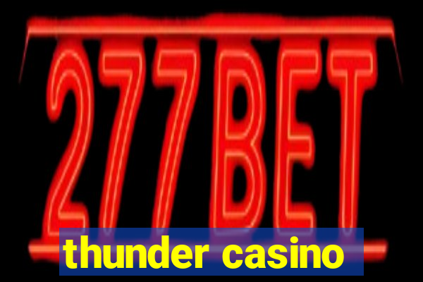 thunder casino