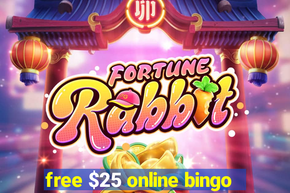 free $25 online bingo