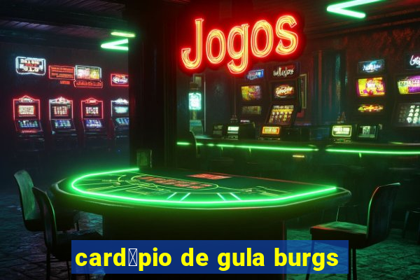 card谩pio de gula burgs