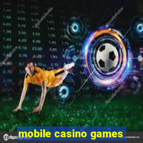 mobile casino games