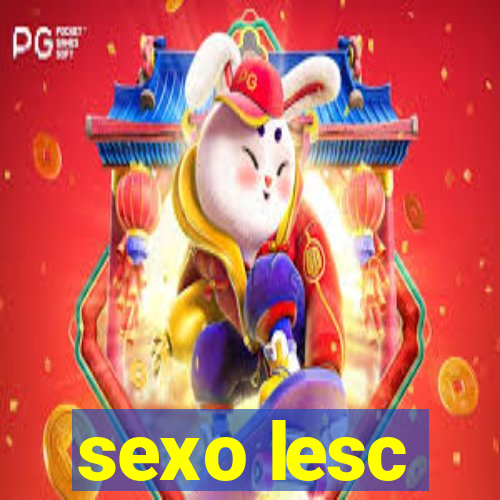 sexo lesc