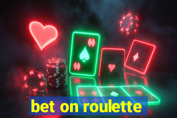 bet on roulette