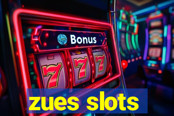 zues slots