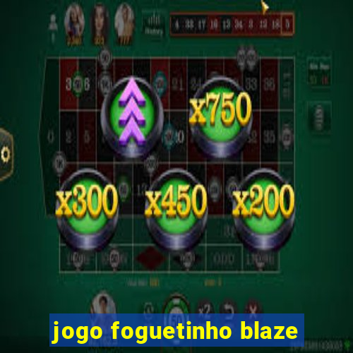 jogo foguetinho blaze