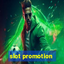 slot promotion