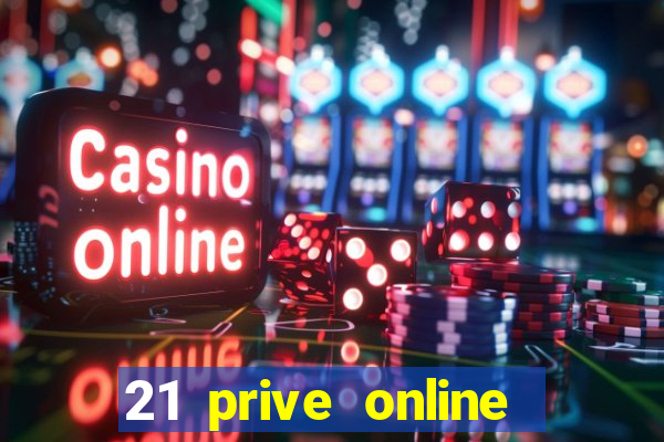 21 prive online casino review