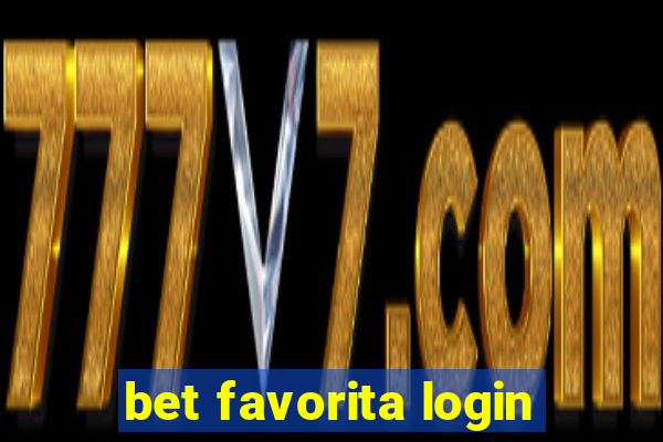 bet favorita login