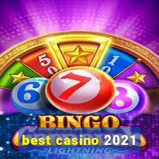 best casino 2021