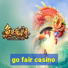 go fair casino