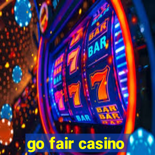 go fair casino