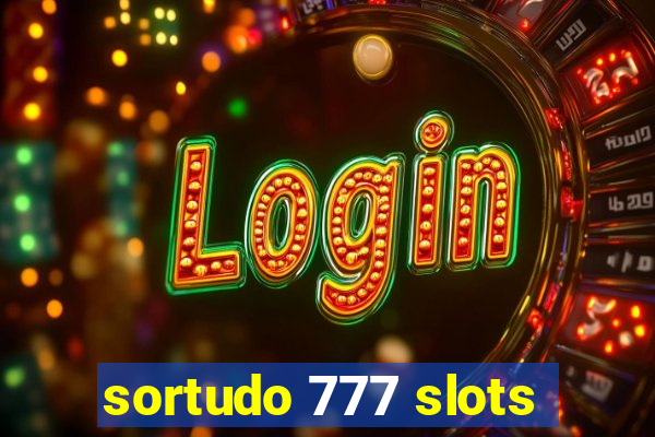 sortudo 777 slots