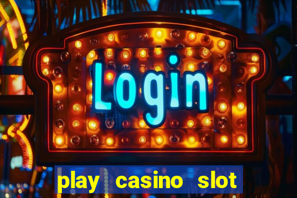 play casino slot machine games for free