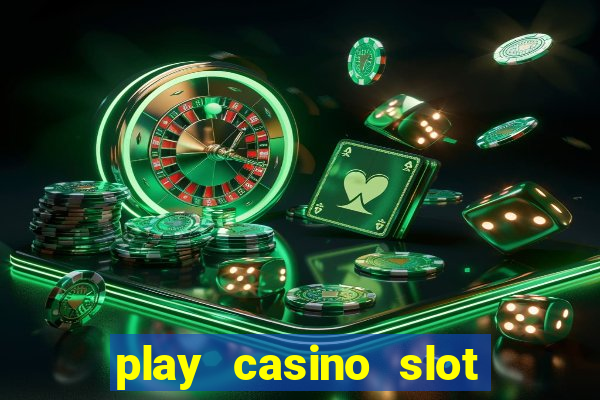 play casino slot machine games for free