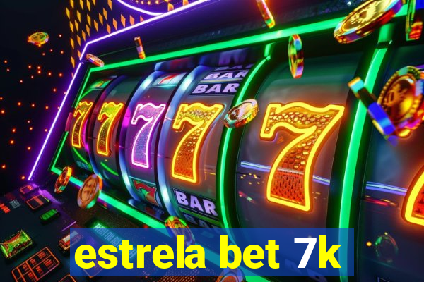 estrela bet 7k