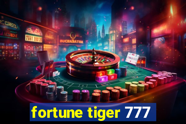 fortune tiger 777