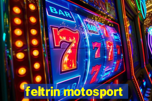 feltrin motosport