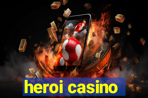 heroi casino