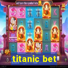 titanic bet