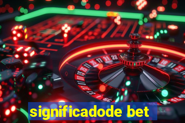 significadode bet