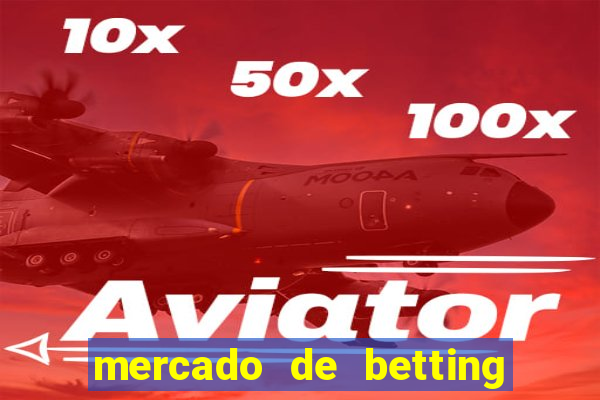 mercado de betting no brasil