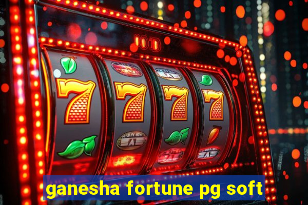 ganesha fortune pg soft